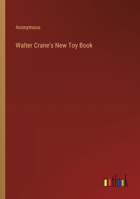 Walter Crane's New Toy Book 336885562X Book Cover