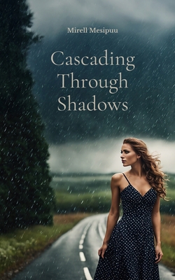 Cascading Through Shadows B0DR1QBH4J Book Cover