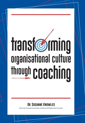 Transforming Organisational Culture Through Coa... 1796009318 Book Cover
