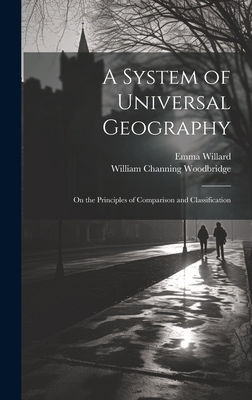 A System of Universal Geography: On the Princip... 1020735902 Book Cover