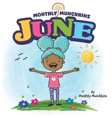 June: A Children's Book about the Month of June... 1637319002 Book Cover