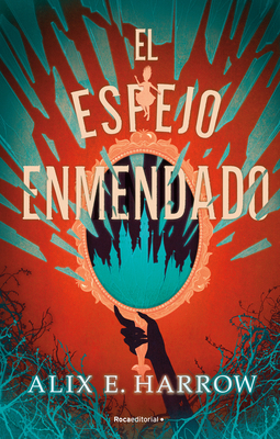 El Espejo Enmendado / A Mirror Mended [Spanish] 8419743151 Book Cover
