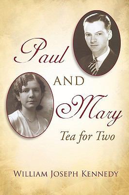 Paul & Mary: Tea For Two 1449082238 Book Cover