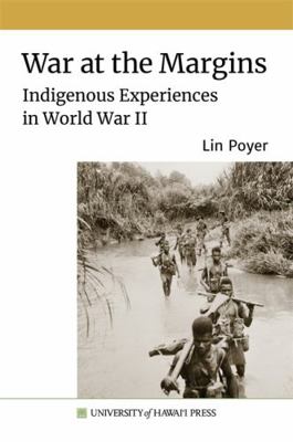 War at the Margins: Indigenous Experiences in W... 0824891821 Book Cover