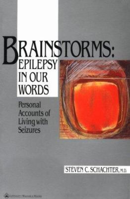 Brainstorms-Epilepsy in Our Words: Personal Acc... 0881679976 Book Cover
