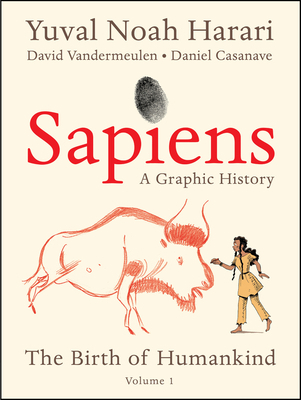 Sapiens: A Graphic History: The Birth of Humank... 0063051338 Book Cover