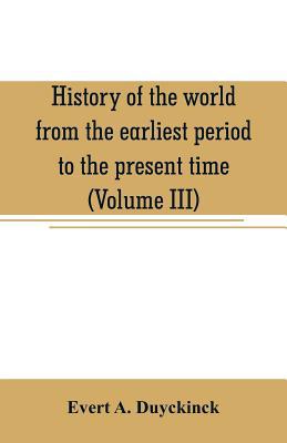 History of the world from the earliest period t... 9353707056 Book Cover