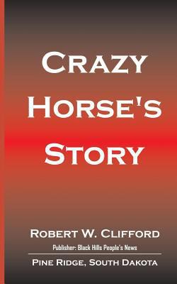 Crazy Horse's Story 1480171743 Book Cover