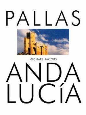 Pallas Andalucia (Pallas Guide Series) 1873429436 Book Cover