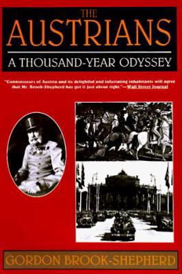 The Austrians: A Thousand-Year Odyssey 0786705205 Book Cover