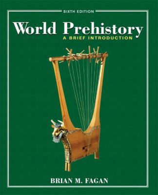 World Prehistory: A Brief Introduction 0131850628 Book Cover