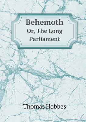 Behemoth Or, the Long Parliament 5518459831 Book Cover