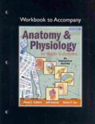 Workbook for Anatomy and Physiology for Health ... 0135060710 Book Cover