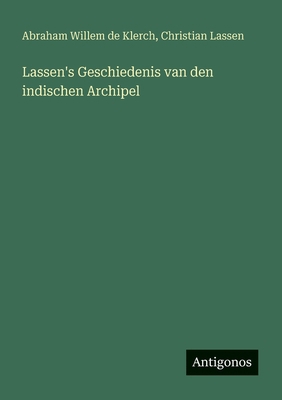 Lassen's Geschiedenis van den indischen Archipel [German] 338846894X Book Cover