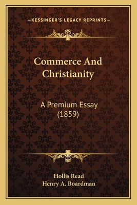 Commerce And Christianity: A Premium Essay (1859) 1166445577 Book Cover