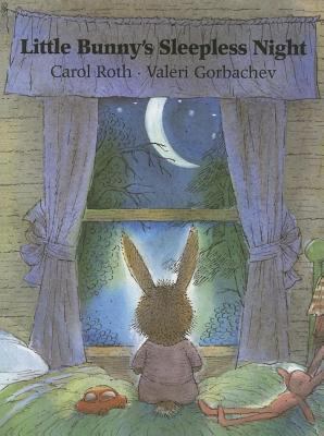 Little Bunny's Sleepless Night 0735818045 Book Cover