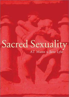Sacred Sexuality 1843335832 Book Cover