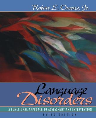 Language Disorders: A Functional Approach to As... 0205287034 Book Cover