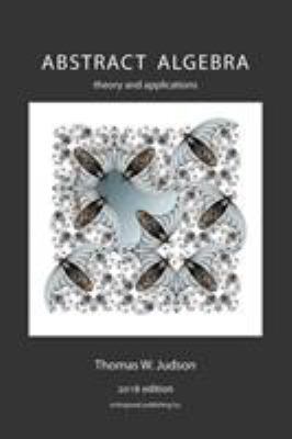 Abstract Algebra: Theory and Applications 1944325069 Book Cover