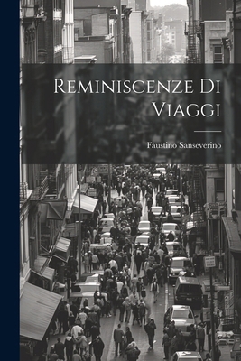 Reminiscenze Di Viaggi [Italian] 1022763954 Book Cover
