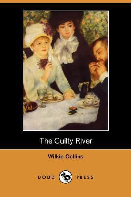 The Guilty River (Dodo Press) 140658293X Book Cover