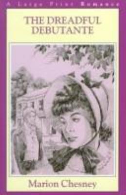The Dreadful Debutante (G. K. Hall Nightingale ... [Large Print] 0783885024 Book Cover