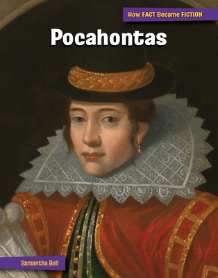 Pocahontas: The Making of a Myth 1668928701 Book Cover