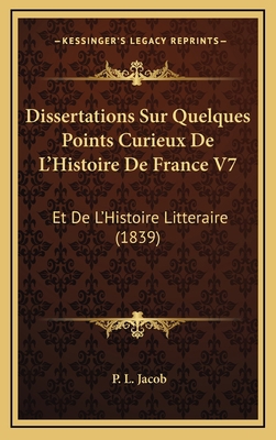 Dissertations Sur Quelques Points Curieux De L'... [French] 1168547490 Book Cover