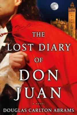 The Lost Diary of Don Juan: An Account of the T... 1416532501 Book Cover