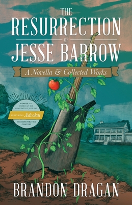 The Resurrection of Jesse Barrow: A Novella & C... 1957007109 Book Cover