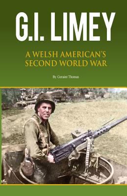 GI Limey: A Welsh-American's Second World War 1514277425 Book Cover