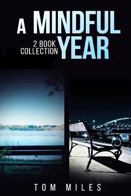 A Mindful Year: 2 Book Collection 1530973597 Book Cover