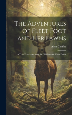 The Adventures of Fleet Foot and Her Fawns: A T... 1019629584 Book Cover