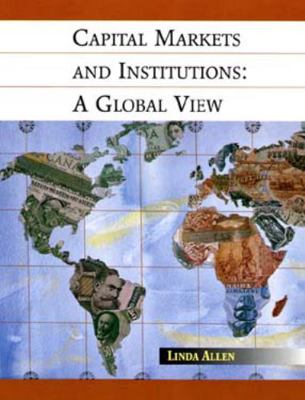 Capital Markets and Institutions: A Global View B01CMYA3WQ Book Cover