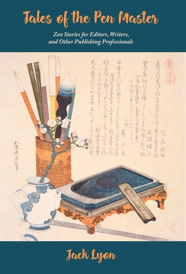 Tales of the Pen Master: Zen Stories for Editor... 143410429X Book Cover