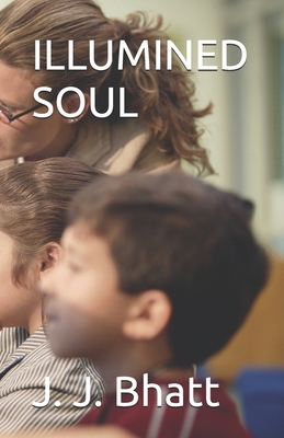Illumined Soul B0DHCTJLM8 Book Cover
