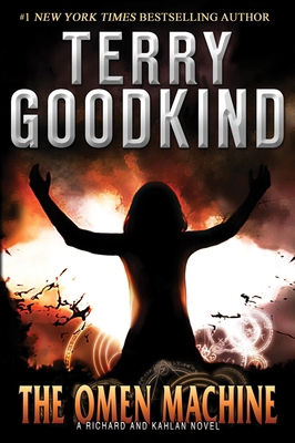 The Omen Machine: A Richard and Kahlan Novel 125039922X Book Cover