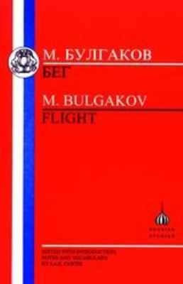 Bulgakov: Flight 1853994359 Book Cover