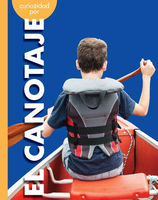 Curiosidad Por El Canotaje [Spanish] 1645497925 Book Cover