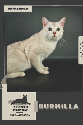 Burmilla: Cat breed overview, care handbook            Book Cover