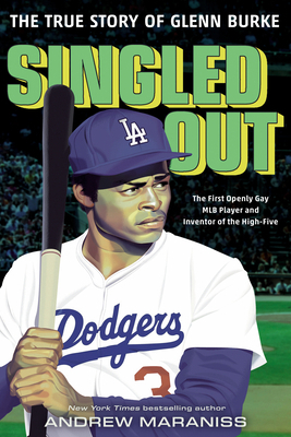 Singled Out: The True Story of Glenn Burke 0593116720 Book Cover