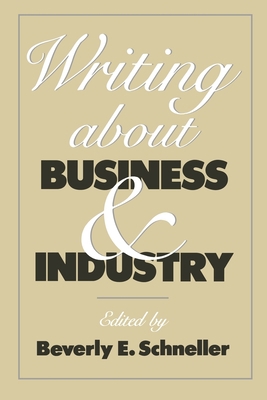 Writing about Business and Industry 0195073797 Book Cover