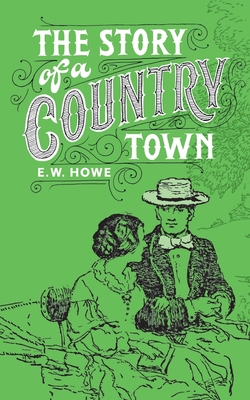 Story of a Country Town 099329992X Book Cover