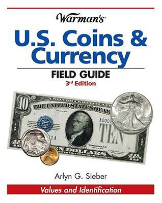 Warman's U.S. Coins & Currency Field Guide (War... 1440203652 Book Cover