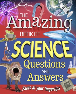 The Amazing Book of Science Questions & Answers 1848580142 Book Cover