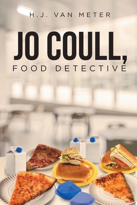 Jo Coull, Food Detective B0DN16VG66 Book Cover