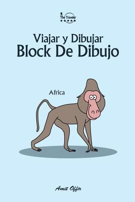 Block de Dibujo: Viajar Y Dibujar: Africa [Spanish] 1979898642 Book Cover