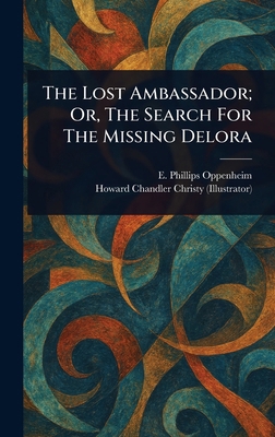 The Lost Ambassador; Or, The Search For The Mis... 1022923765 Book Cover