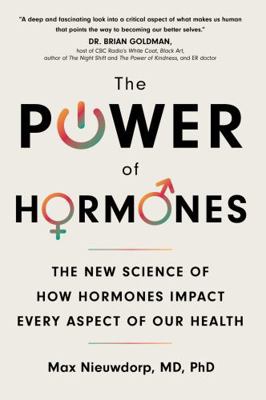 The Power of Hormones: The New Science of How H... 1668053527 Book Cover