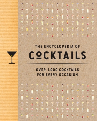 The Encyclopedia of Cocktails: Over 1,000 Cockt... 1646430980 Book Cover